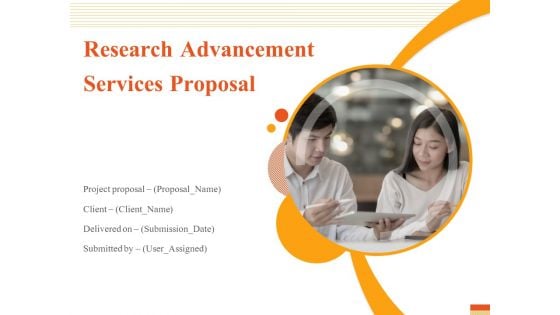 Research Advancement Services Proposal Ppt PowerPoint Presentation Complete Deck With Slides