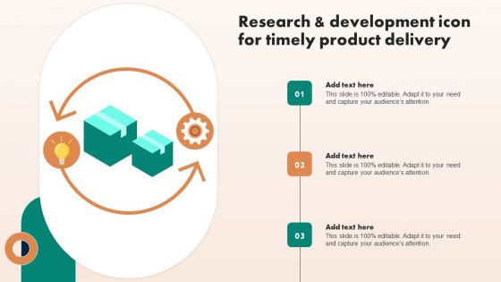 Research And Development Icon For Timely Product Delivery Diagrams PDF