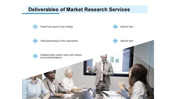 Research For New Product Deliverables Of Market Research Services Ppt Inspiration Slides PDF