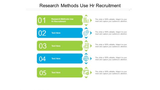 Research Methods Use HR Recruitment Ppt PowerPoint Presentation Outline Templates Cpb Pdf