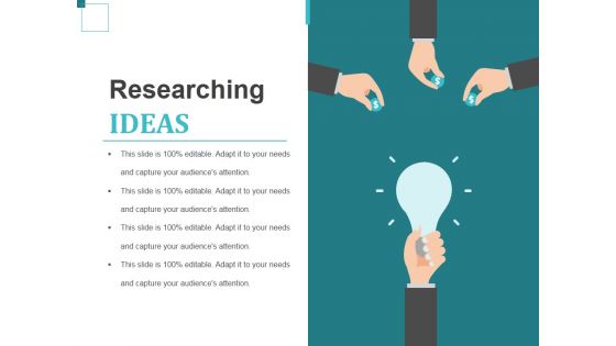 Researching Ideas Ppt PowerPoint Presentation Pictures