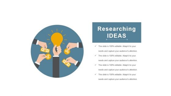 Researching Ideas Ppt PowerPoint Presentation Show Graphics Example