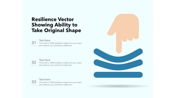 Resilience Vector Showing Ability To Take Original Shape Ppt PowerPoint Presentation Outline Pictures PDF