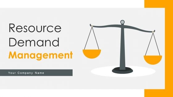 Resource Demand Management Ppt PowerPoint Presentation Complete With Slides