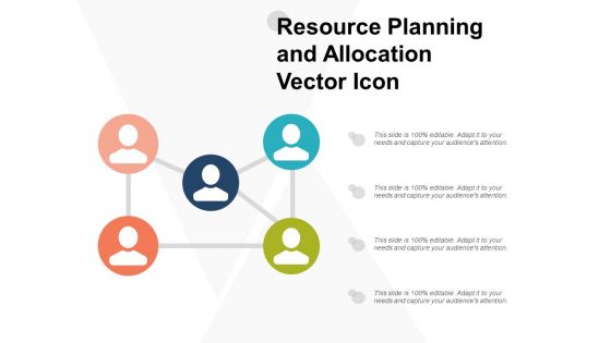 Resource Planning And Allocation Vector Icon Ppt Powerpoint Presentation Ideas Master Slide