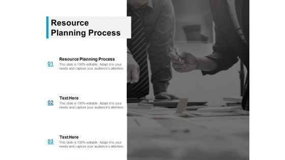 Resource Planning Process Ppt PowerPoint Presentation Infographics Graphic Images Cpb