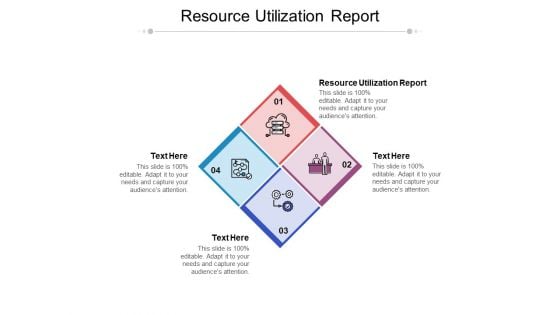 Resource Utilization Report Ppt PowerPoint Presentation Show Layout Ideas Cpb Pdf