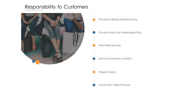 Responsibility To Customers Ppt PowerPoint Presentation Outline Example Responsibility To Customers Ppt PowerPoint Presentation Outline Example