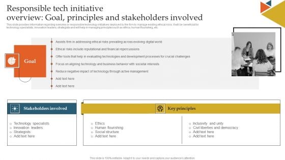 Responsible Tech Initiative Overview Goal Principles And Stakeholders Involved Ppt Gallery Design Inspiration PDF