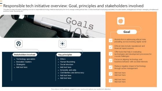 Responsible Tech Initiative Overview Goal Principles And Stakeholders Involved Ppt Pictures Infographics PDF Responsible Tech Initiative Overview Goal Principles And Stakeholders Involved Ppt Pictures Infographics PDF