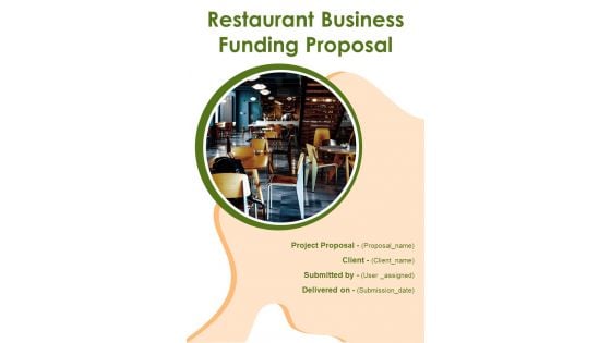 Restaurant Business Funding Proposal Example Document Report Doc Pdf Ppt