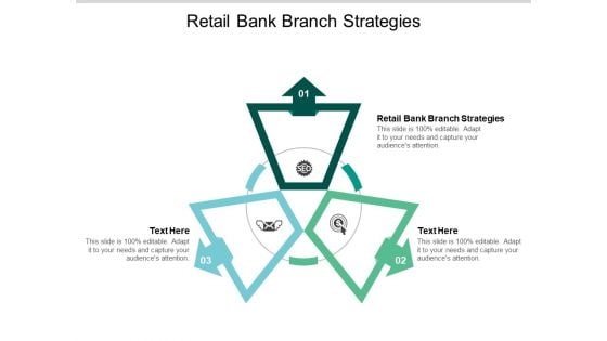 Retail Bank Branch Strategies Ppt PowerPoint Presentation Gallery Templates Cpb
