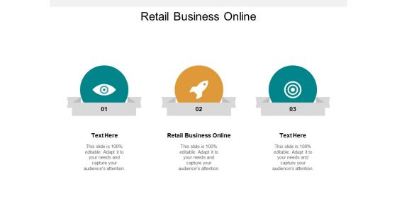 Retail Business Online Ppt PowerPoint Presentation Styles Vector Cpb