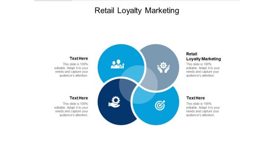 Retail Loyalty Marketing Ppt PowerPoint Presentation Summary Inspiration Cpb