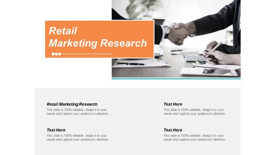Retail Marketing Research Ppt PowerPoint Presentation Inspiration Graphic Tips Cpb