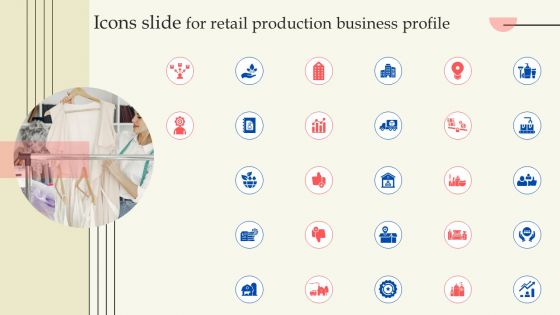 Retail Production Business Profile Icons Slide Introduction PDF