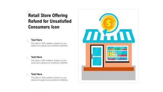 Retail Store Offering Refund For Unsatisfied Consumers Icon Ppt PowerPoint Presentation Gallery Themes PDF