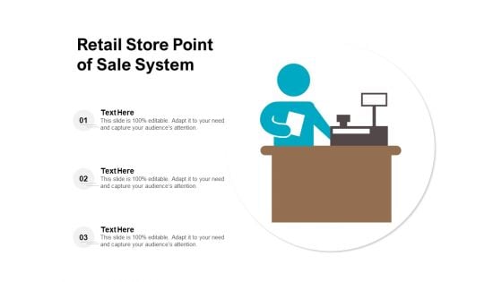 Retail Store Point Of Sale System Ppt PowerPoint Presentation Icon Slideshow PDF