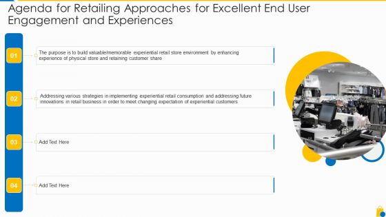 Retailing Approaches For Excellent End User Engagement And Experiences Agenda For Retailing Approaches Topics PDF