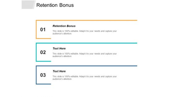 Retention Bonus Ppt PowerPoint Presentation File Maker Cpb