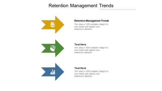 Retention Management Trends Ppt PowerPoint Presentation Summary Icon Cpb