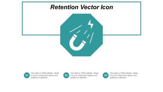 Retention Vector Icon Ppt Powerpoint Presentation Model Pictures