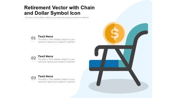 Retirement Vector With Chain And Dollar Symbol Icon Ppt PowerPoint Presentation File Pictures PDF