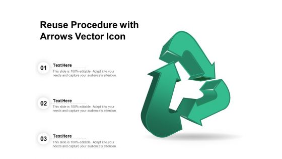 Reuse Procedure With Arrows Vector Icon Ppt PowerPoint Presentation Slides Portrait PDF