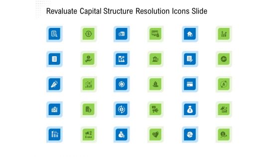 Revaluate Capital Structure Resolution Revaluate Capital Structure Resolution Icons Slide Formats PDF