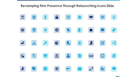 Revamping Firm Presence Through Relaunching Icons Slide Ppt PowerPoint Presentation Professional Demonstration PDF