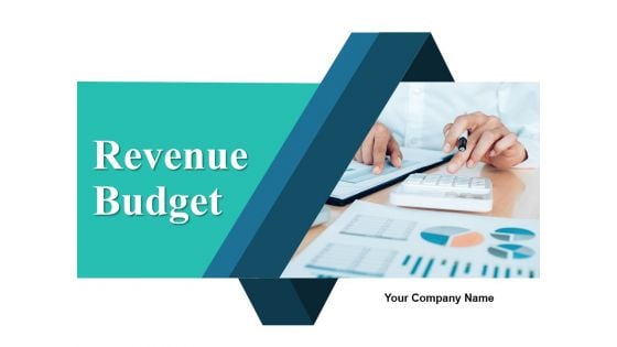 Revenue Budget Ppt PowerPoint Presentation Complete Deck With Slides