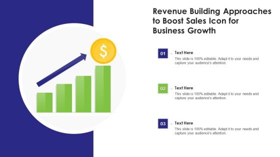 Revenue Building Approaches To Boost Sales Icon For Business Growth Inspiration PDF