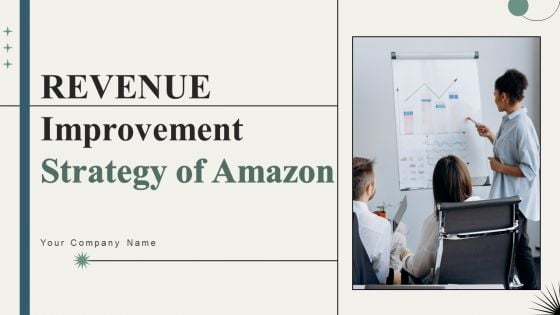 Revenue Improvement Strategy Of Amazon Ppt PowerPoint Presentation Complete Deck With Slides