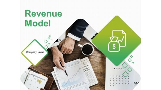 Revenue Model Ppt PowerPoint Presentation Complete Deck With Slides