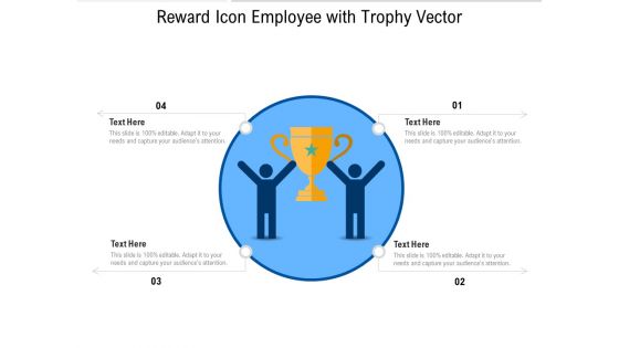 Reward Icon Employee With Trophy Vector Ppt PowerPoint Presentation Icon Diagrams PDF