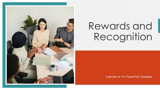 Rewards And Recognition Ppt PowerPoint Presentation Complete Deck With Slides Rewards And Recognition Ppt PowerPoint Presentation Complete Deck With Slides