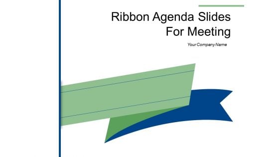 Ribbon Agenda Slides For Meeting Growth Target Ppt PowerPoint Presentation Complete Deck