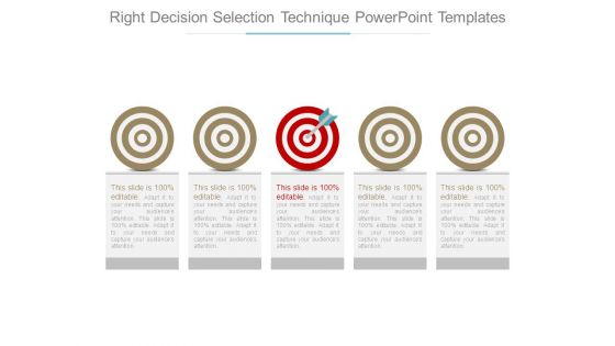 Right Decision Selection Technique Powerpoint Templates Right Decision Selection Technique Powerpoint Templates