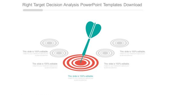 Right Target Decision Analysis Powerpoint Templates Download