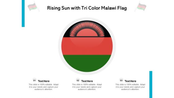 Rising Sun With Tri Color Malawi Flag Ppt PowerPoint Presentation Outline Graphics Pictures PDF