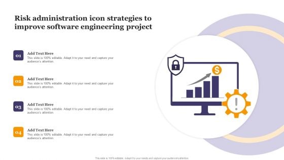 Risk Administration Icon Strategies To Improve Software Engineering Project Professional PDF