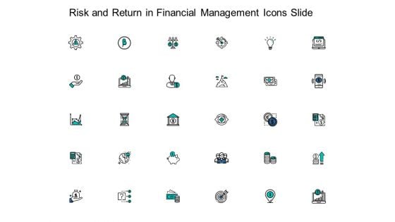 Risk And Return In Financial Management Icons Slide Ppt PowerPoint Presentation File Deck