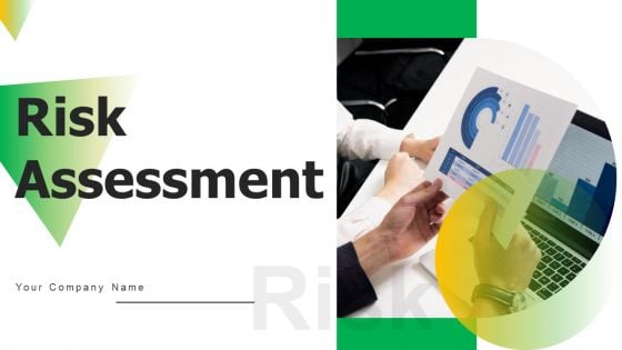 Risk Assessment Ppt PowerPoint Presentation Complete Deck