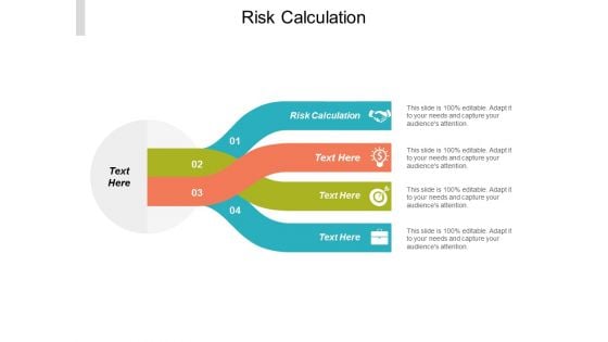 Risk Calculation Ppt Powerpoint Presentation Show Graphics Design Cpb