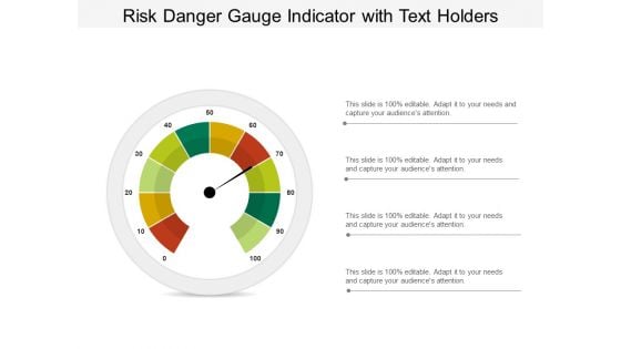 Risk Danger Gauge Indicator With Text Holders Ppt PowerPoint Presentation Outline Good