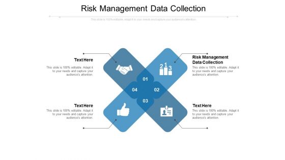 Risk Management Data Collection Ppt PowerPoint Presentation Infographics Slide Portrait Cpb