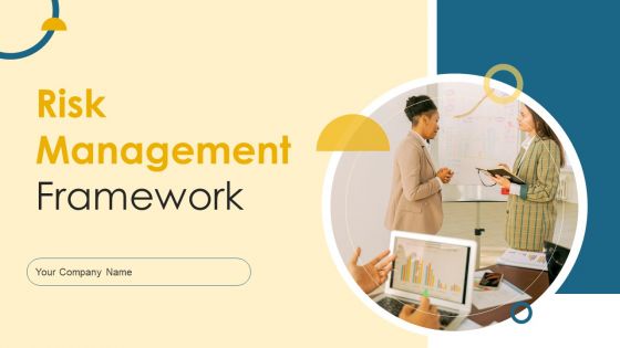 Risk Management Framework Ppt PowerPoint Presentation Complete Deck With Slides