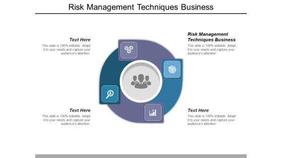 Risk Management Techniques Business Ppt PowerPoint Presentation Slides Rules