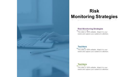 Risk Monitoring Strategies Ppt PowerPoint Presentation Layouts Background Images Cpb