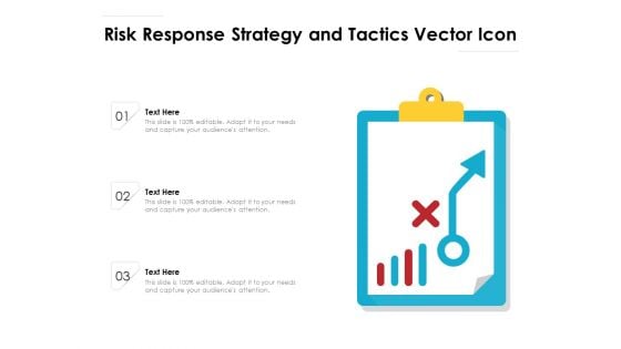 Risk Response Strategy And Tactics Vector Icon Ppt PowerPoint Presentation File Summary PDF